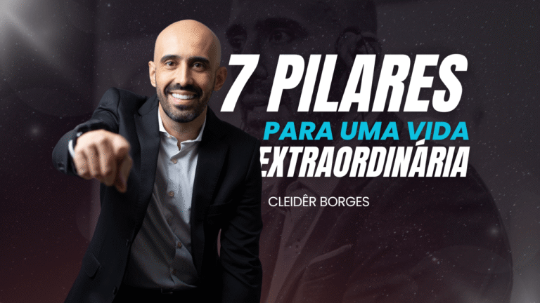 Os 7 Pilares para uma Vida Extraordinária